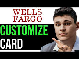 customize your wells fargo card 2024