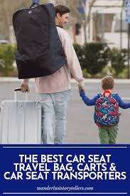 Guide To The Best Car Seat Travel Bag