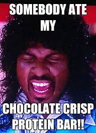 Somebody ate my chocolate crisp protein bar!! - Sexual Chocolate ... via Relatably.com