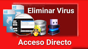 2 formas eliminar virus acceso directo