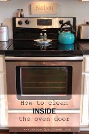 How To Clean Inside Your Oven Door