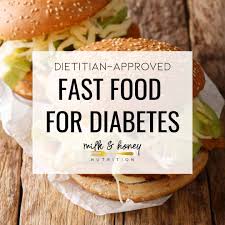 fast food for diabetes