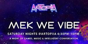 #MekWeVibe @Artopiia Game Night. Music...