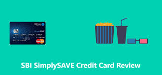 sbi simplysave credit card review