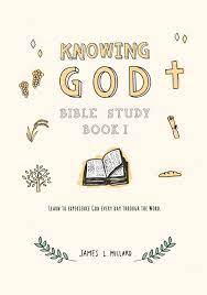 Eventually, you will unquestionably discover a other experience and realization by spending more cash. Knowing God Bible Study Book I Volume 1 Millard James L 9781986334518 Amazon Com Books