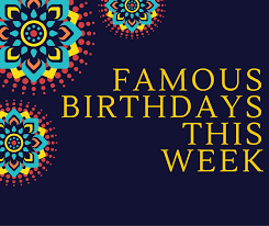 If you didn't already notice, we enjoy a good quote. Famous Birthdays This Week 24 Nov To 30 Nov Giftsmate