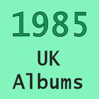 Uk No 1 Albums 1985 Totally Timelines