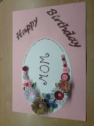 Special Birthday Card For Mom Different Types Of Quilled