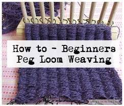 beginners peg loom weaving