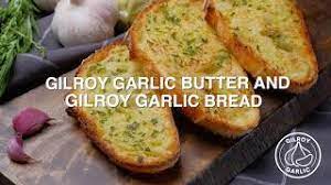 gilroy garlic bread
