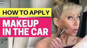 how to apply makeup in the car you