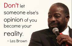 Les Brown Quotes on Pinterest | Quotes About Success, Life ... via Relatably.com