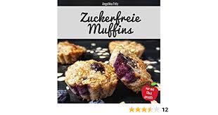 Hold on, it looks like millium wants to tell you something. Zuckerfreie Muffins German Edition Fritz Angelika 9781986053488 Amazon Com Books