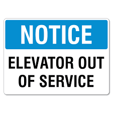 Maybe you would like to learn more about one of these? Notice Elevator Out Of Service Sign The Signmaker