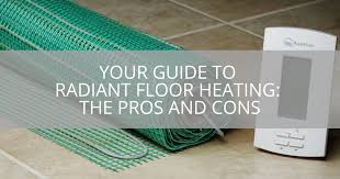 your guide to radiant floor heating