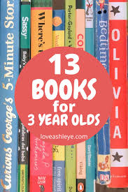 13 books perfect for 3 year olds love