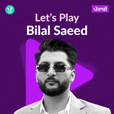 let s play bilal saeed punjabi