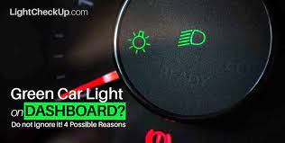 green car light on dashboard do not