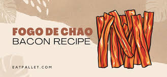 fogo de chao bacon recipe full guide