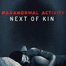 Paranormal Activity: Next of Kin's Big ...