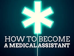 How To Become A Medical Assistant In 15 Months Or Less