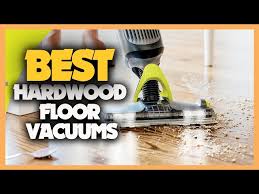 Top 10 Best Hardwood Floor Vacuums 2023