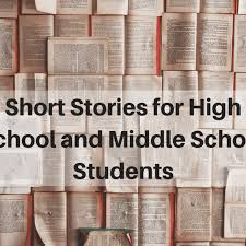 very short stories for middle and high