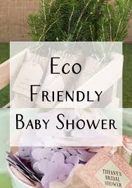 throwing an eco friendly baby shower