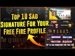 top 10 sad signature for your free fire