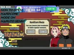 Fitur naruto senki mod apk. How To Open Hardcore Mode And Unlock All Characters On Naruto Senki Youtube