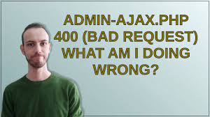 wordpress admin ajax php 400 bad