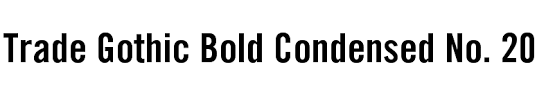 Version 1.50 postscript font name: Fontsmarket Com Download Trade Gothic Bold Condensed No 20 Font For Free
