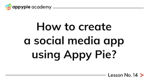 How to create a social media app: How To Create A Social Media App Using Appy Pie Lesson 14 Youtube