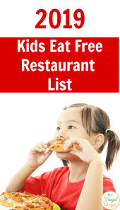 if you know of any other restaurants that have a kids eat free deal leave it in the ments below and i will add it to the list
