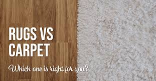 rugs vs carpet which is right for your