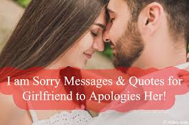 It took you a some of the messages in our list of cute things to say to your girlfriend are taken from yahoo answers. I Am Sorry Messages Quotes For Girlfriend To Apologies Her