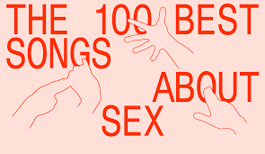 This article showcases an epic list of romantic songs you can use to create your personal playlist for the one you love. The 100 Best Songs About Sex The Fader