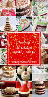 It is the time for pies and cakes and other showstoppers such as cheesecakes peanut butter lovers, this one's for you! The Best Christmas Dessert Recipes Best Diet And Healthy Recipes Ever Recipes Collection