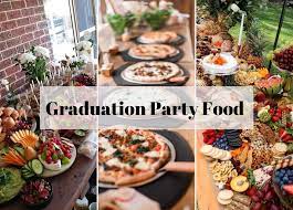 best graduation party food ideas to