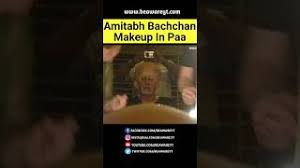 amitabh bachchan makeup transformation