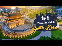8 best places to visit in south korea