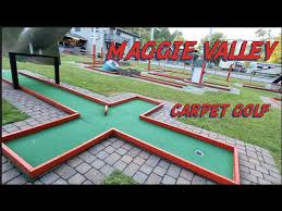 4k maggie valley carpet golf you