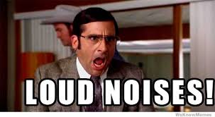 Loud Noises! | WeKnowMemes via Relatably.com