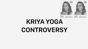kriya yoga controversy you