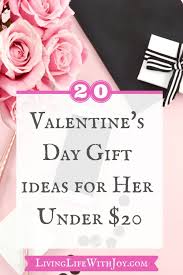 Check out these 20 valentine's gift ideas to ease your stress over the holiday and make those you love feel amazing! 20 Valentine S Day Gift Ideas For Her Under 20 Living Life With Joy Valentines Day Gifts For Her Valentines Ideas For Her Girlfriend Gifts