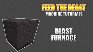 The blast furnace in minecraft is a welcome improvement to the furnace. Blast Furnace Feed The Beast Wiki Fandom