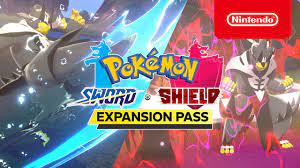 Pokémon Sword and Pokémon Shield Expansion Pass – Galar expands (Nintendo  Switch) - YouTube