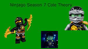 Ninjago Season 7 Cole Theory - YouTube