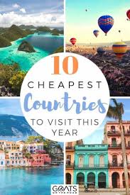 Top 10 Cheapest Countries To Visit This Year Travel The