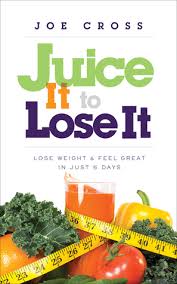juice it to lose it lose weight and